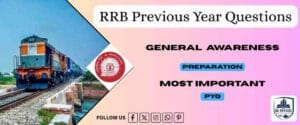 RRB NTPC Ke Previous Year Questions | 35+ Most Repeated MCQ