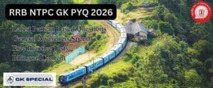 RRB NTPC GK PYQ